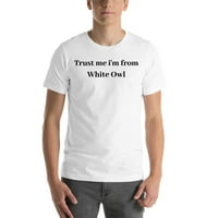 3xl vjeruj mi Ja sam iz Bijele sove kratki rukav pamučna majica od Undefined Gifts