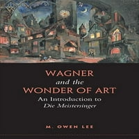 Wagner i čudo umjetnosti: uvod u die meistersinger