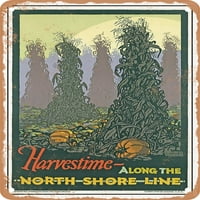 Metalni znak-Harvestime duž linije North Shore Vintage Ad-Vintage zarđali izgled