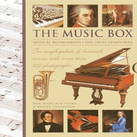 Muzička kutija: muzički instrumenti i veliki kompozitori: dvije enciklopedije klasične muzike, sa više